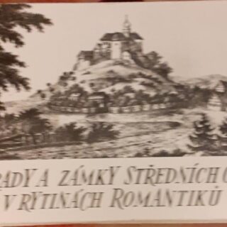 HRADY A ZÁMKY STŘEDNÍCH ČECH V RYTINÁCH ROMATIKŮ