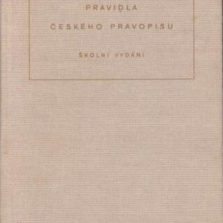 PRAVIDLA ČESKÉHO PRAVOPISU / ŠKOLNÍ VYDÁNÍ /