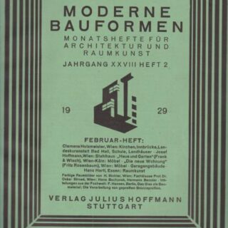 MODERNE BAUFORMEN - MONATSHEFTE FÜR ARCHITEKTUR UND RAUMKUNST - XXVIII. JAHRGANG - HEFT 2 - FEBRUAR 1929